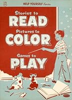 Stories to Read, Pictures to Color, Games to Play B003682UKG Book Cover