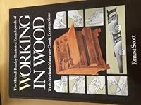 The Mitchell Beazley Illustrated Encyclopaedia Of Working In Wood: Tools, Methods, Materials, Classic Constructions 0855332905 Book Cover