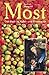Most: Das Buch zu Apfel- und Birnenwein Most und günstig Kaufen-Most: Das Buch zu Apfel- und Birnenwein