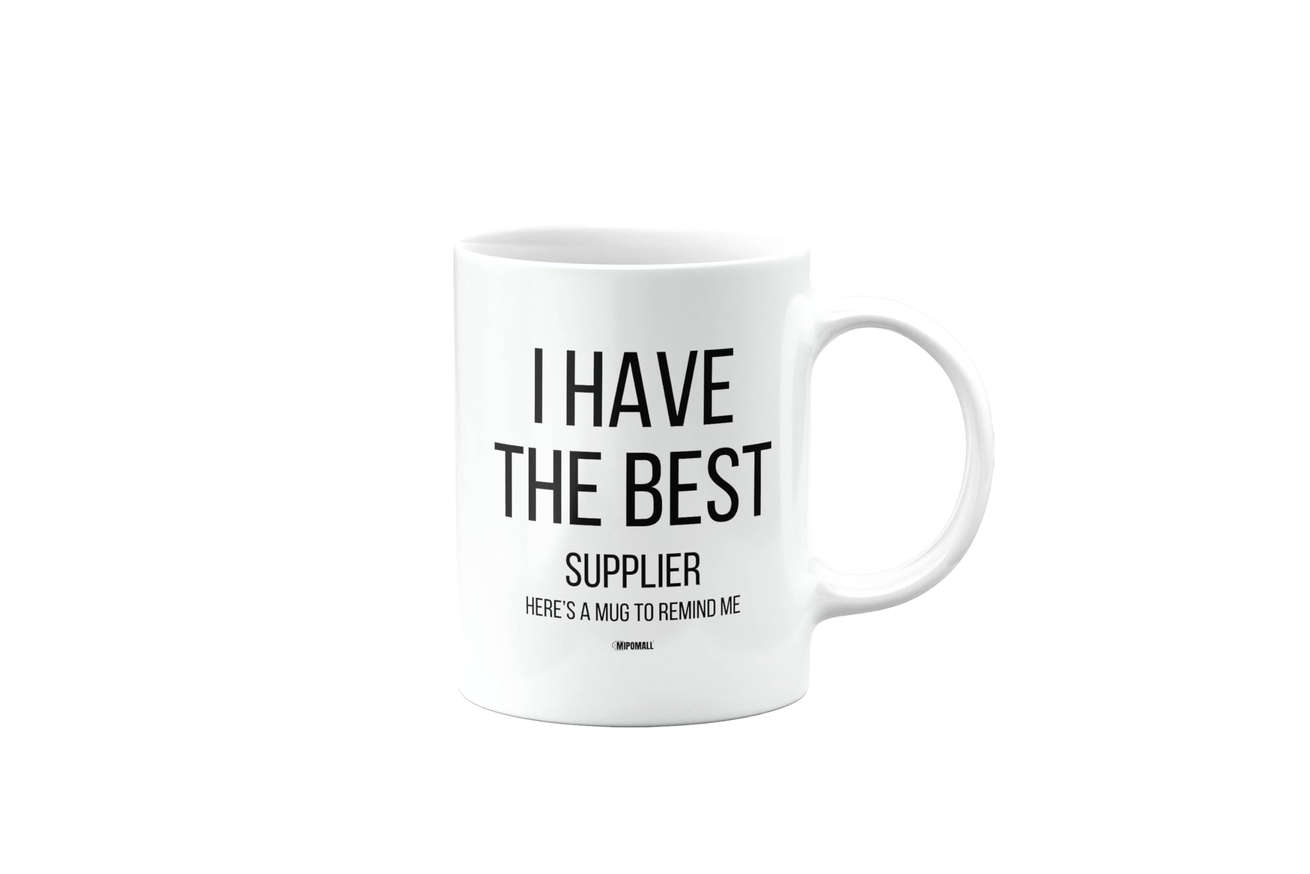 Funny Mug for Supplier, I Have The Best, Joke, Silly, Gag, Birthday Gifts for Men or Women, Secret Santa, Presents for Christmas, mm-CA_246_175