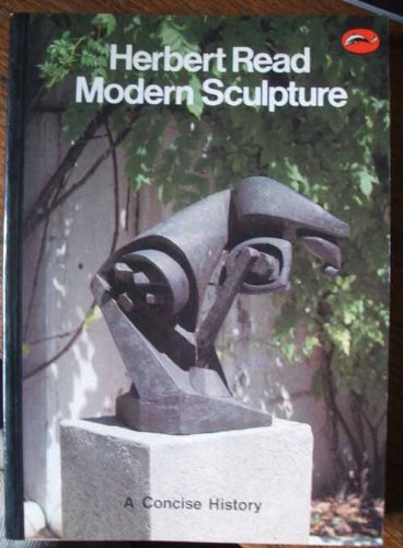 Modern Sculpture. a Concise History B002AXYMBS Book Cover