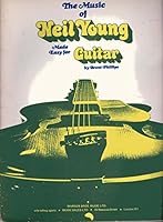 The Music of Neil Young Made Easy for Guitar 0897241711 Book Cover