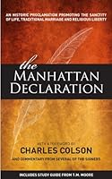 The Manhattan Declaration (with Foreword by Charles Colson and Study Guide from T.M. Moore) 1937033112 Book Cover