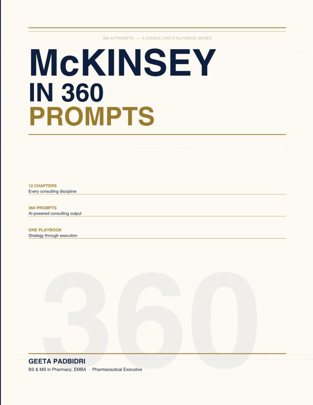 McKINSEY IN 360 PROMPTS ── A Consultant's Playbook: McKinsey in 360 Prompts is a complete prompt library for AI-assisted consulting work. (360 AI Prompts — A McKinsey - Style Consultant's Playbook)