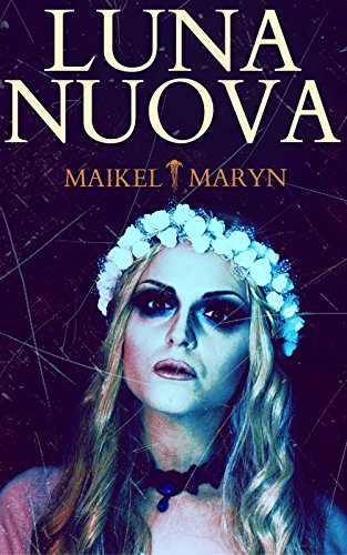 Luna Nuova - Gothic Horror Story Luna Nuova - Gothic Horror Story