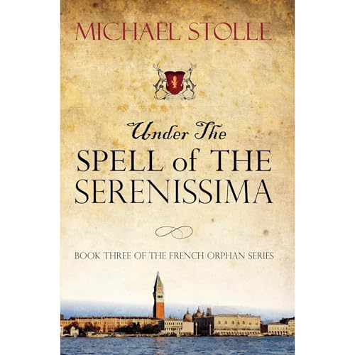 Under the Spell of the Serenissima Audiolibro Por Michael Stolle arte de portada
