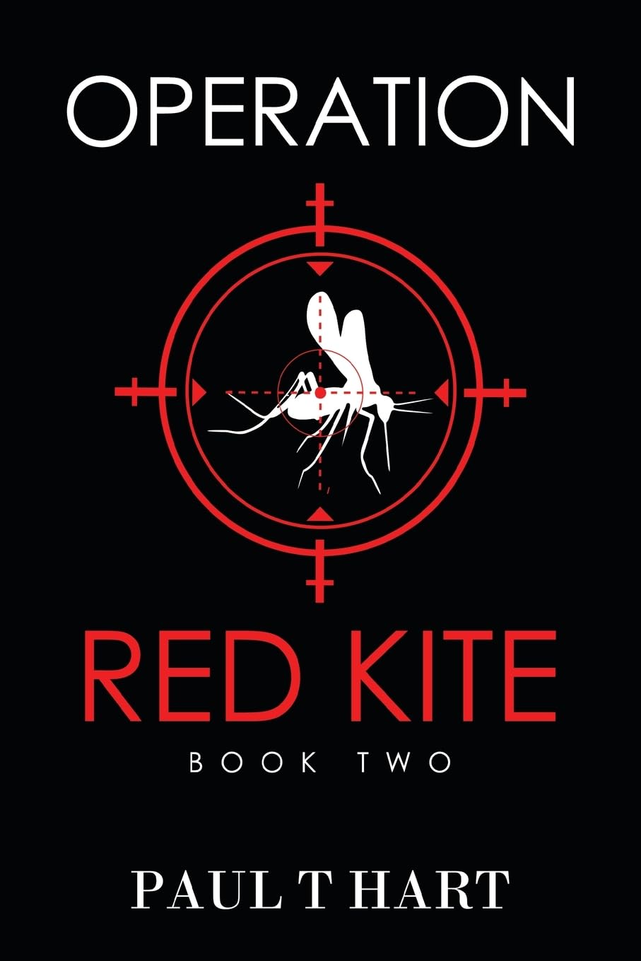 Operation Red Kite book two by Paul T Hart PAPERBACK 9781837942428