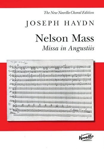 NELSON MASS VOCAL SCORE MISSA IN ANGUSTIIS NEW NOVELLO CHORAL EDITION (2003-12-01)