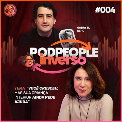 FOMO: COMO AS TRENDS ESTÃO ROUBANDO SUA IDENTIDADE COM DRA. ANA BEATRIZ - PODPEOPLE INVERSO #004