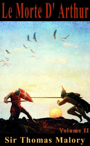Le Morte D'Arthur Le Morte D'Arthur