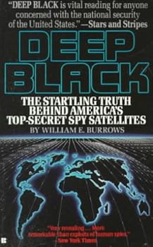 Mass Market Paperback Deep Black: Space Espionage and National Security Book
