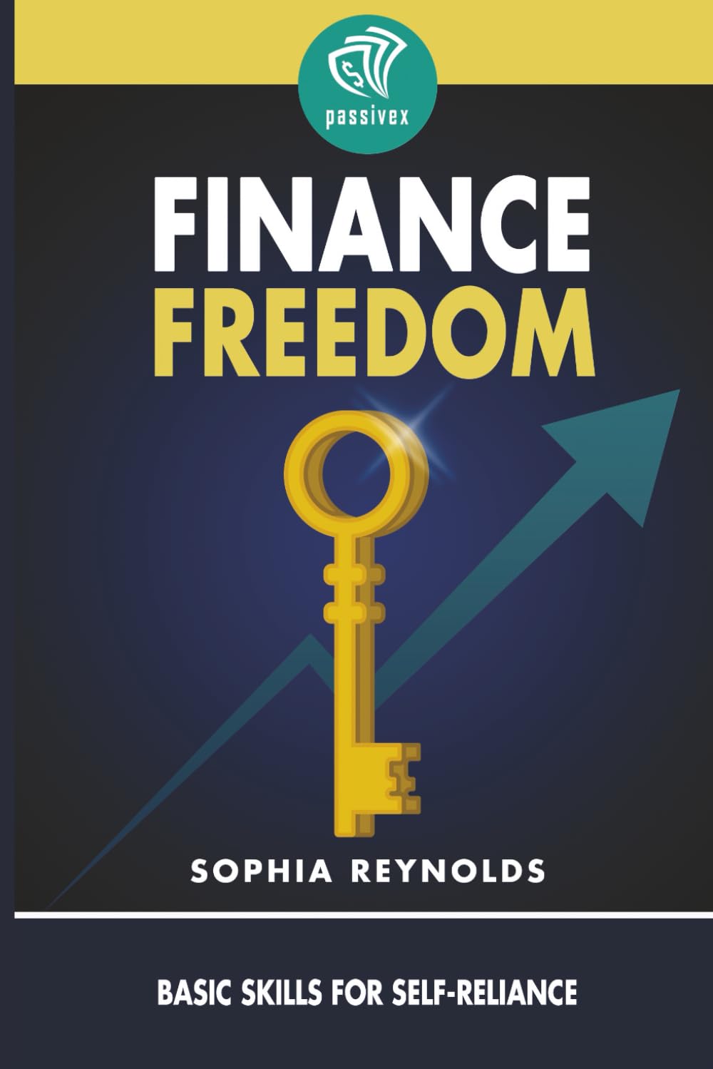 Finance Freedom: Basic Skills for Self-Reliance