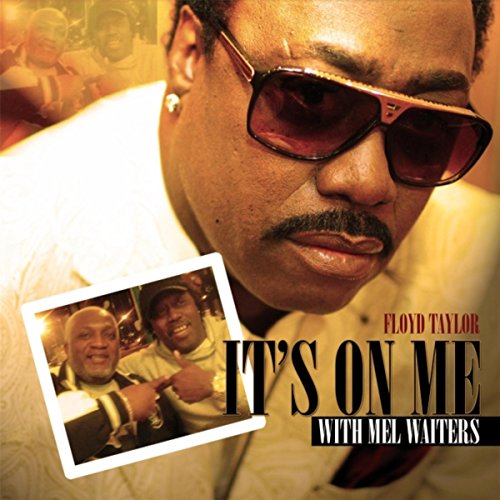 Floyd Taylor & Mel Waiters