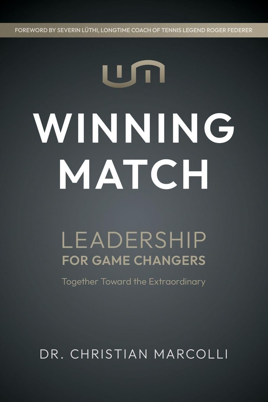 Winning Match: Leadership for Game Changers