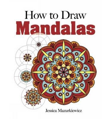 [(How to Create Mandalas )] [Author: Jessica Mazurkiewicz] [Oct-2013]