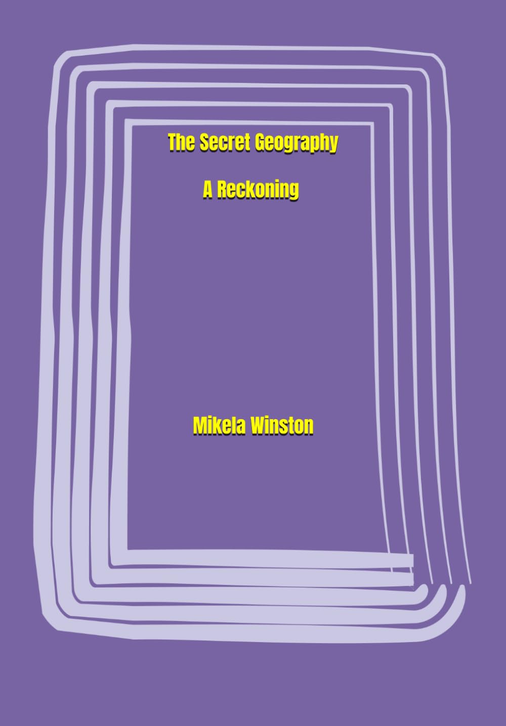The Secret Geography: A Reckoning