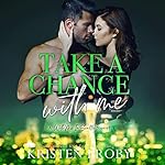 Cover of Take a Chance with Me