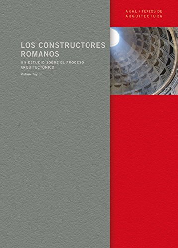 Los constructores romanos: 8 (Textos de arquitectura)