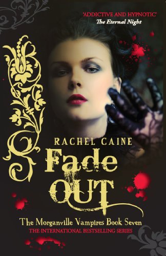 Télécharger Fade Out: The bestselling action-packed series (Morganville Vampires) (English Edition) PDF