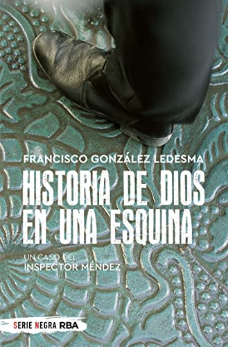 Historia de Dios en una esquina (Inspector Méndez nº 2)