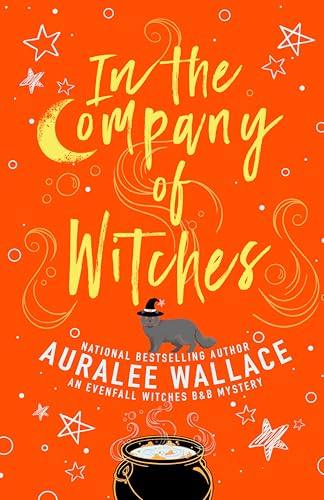 In the Company of Witches (An Evenfall Witches B&B Mystery)