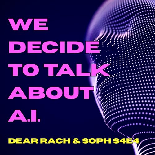 We decide to talk about A.I.