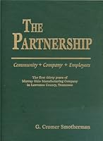 The Partnership: Community + Company + Employees - The First Thirty Years of Murray Ohio Manufacturing Company in Lawrence County, Tennessee B000R74GJC Book Cover