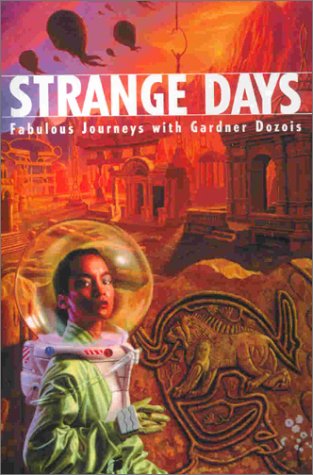 Buy Strange Days: Fabulous Journeys With Gardner Dozois — BookShops.in