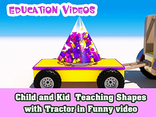 Child and Kid Teaching Shapes with Tractor in Funny video