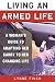 Living an Armed Life: A Woman's Guide to Adapting Her Carry to Her Changing Life