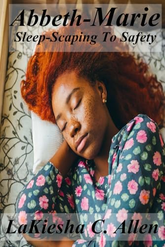 Abbeth-Marie - "Sleep-Scaping To Safety"