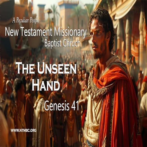 A Peculiar People: The Unseen Hand, Genesis 41 (Audio)