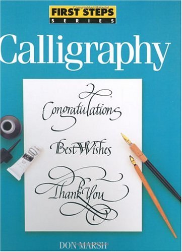 First Steps Calligraphy (First Step Series) B004J8HX7W Book Cover