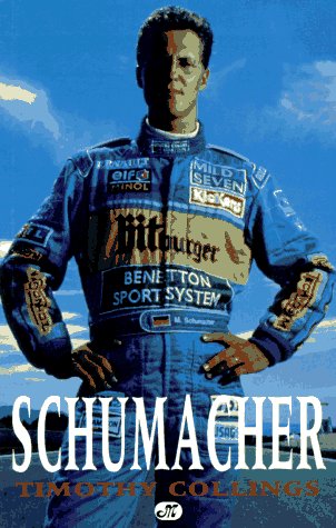 Image of Schumacher: The Life of the New Formula I Champion