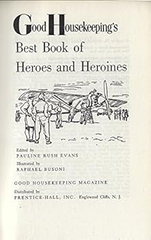 Hardcover Good Housekeeping's Best Book of heroes and Heroines Book