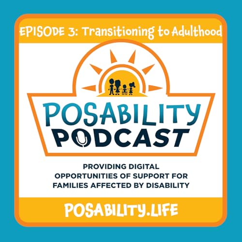 Episode 3: Transitioning to Adulthood