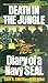 Death in the Jungle, Diary of a Navy Seal