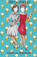 Spoonfed 0692215395 Book Cover