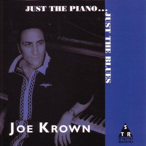 Just The Piano...Just The Blues Just The Piano...Just The Blues