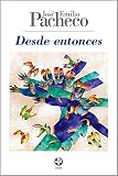  Desde entonces: Poemas 1975-1978 (Biblioteca Era)