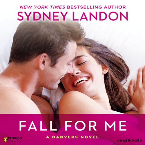 Fall for Me Audiobook By Sydney Landon cover art