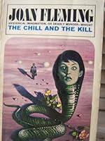 The Chill and the Kill B000K6M4LM Book Cover