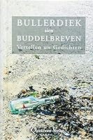 Bullerdiek sien Buddelbreven: Vertellen un Gedichten 3876514541 Book Cover