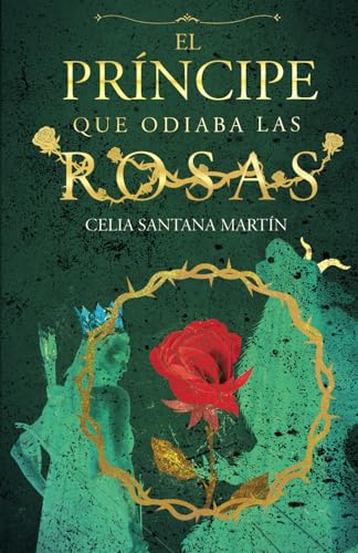 El príncipe que odiaba las rosas (Calandria)