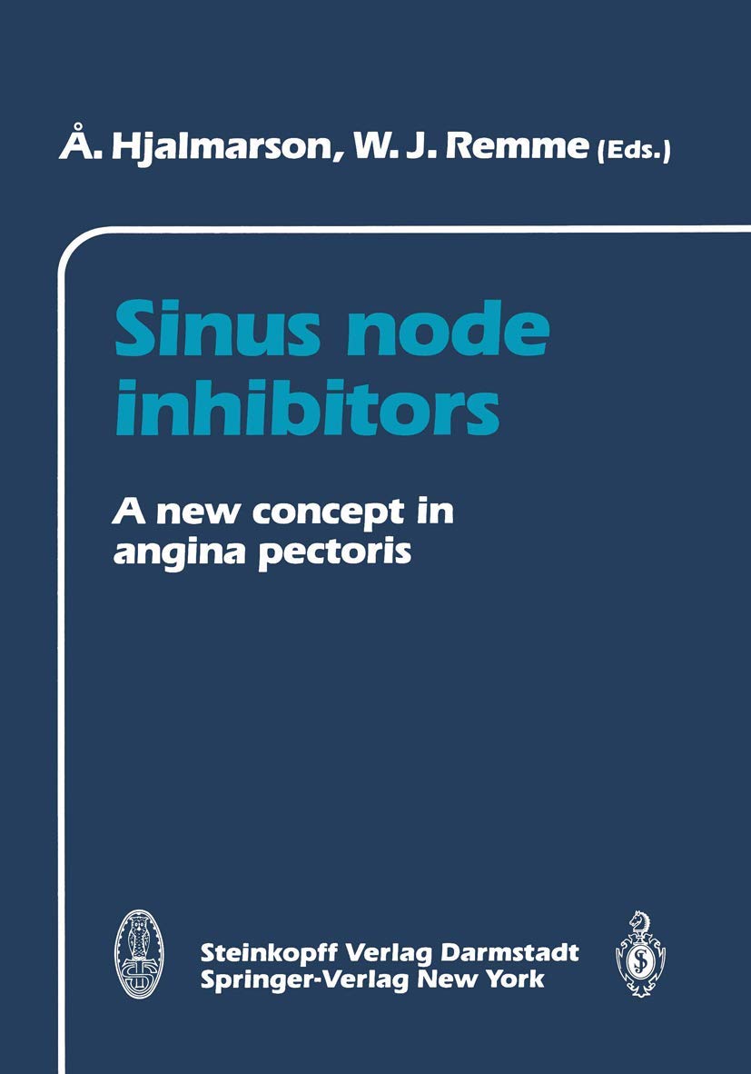 Buy Sinus Node Inhibitors: A New Concept in Angina Pectoris — BookShops.in