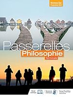 Passerelles Philosophie Terminale - Livre élève - Ed. 2020 2017088250 Book Cover
