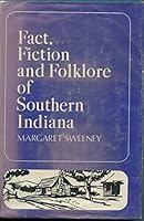 Fact, Fiction and Folklore of Southern Indiana B000W07XK8 Book Cover