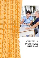 Careers in Practical Nursing 179520723X Book Cover