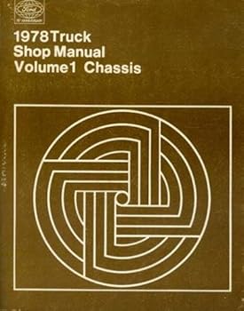 Paperback Ford 1978 Truck Shop Manual Volume 1 Chassis Book