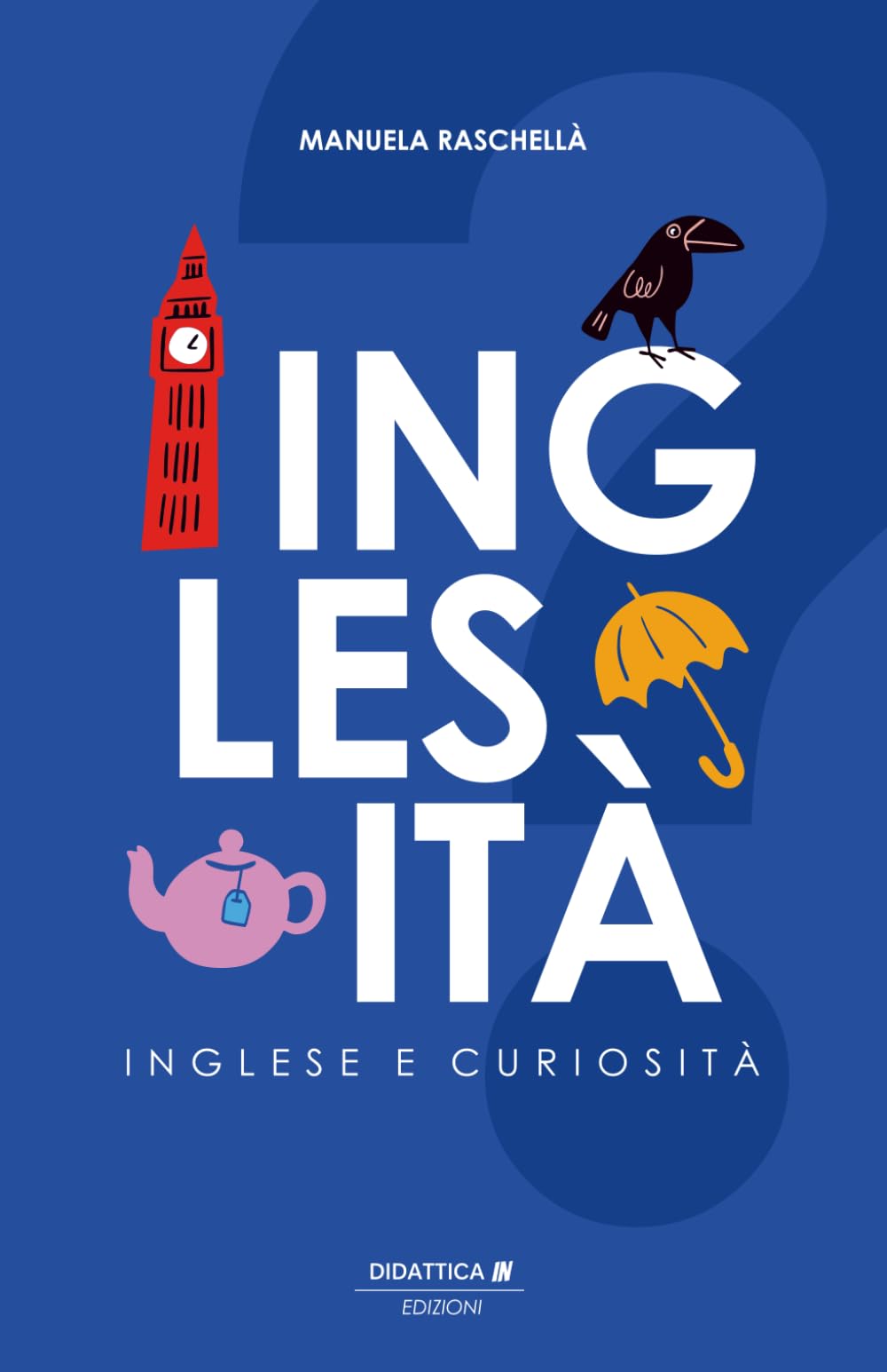 INGLESITÀ: Inglese e curiosità